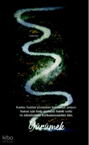 Şaman Defterleri - Yürümek