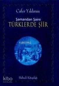 Şamandan Şaire Türklerde Şiir