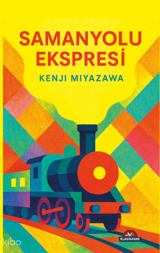 Samanyolu Ekspresi | Kenji Miyazawa | Klasikhane Yayınları