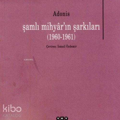 Şamlı Mihyar'ın Şarkıları (1960-1961) | Adonis | Yapı Kredi Yayınları 