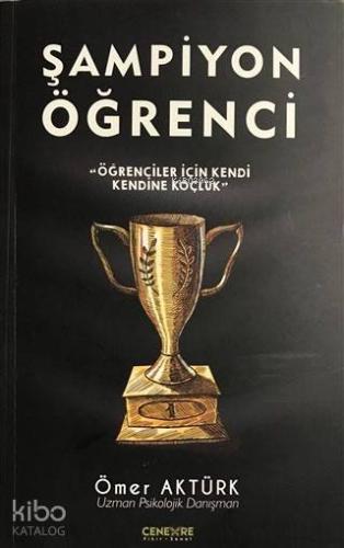 Şampiyon Öğrenci; "Öğrenciler İçin Kendi Kendine Koçluk"