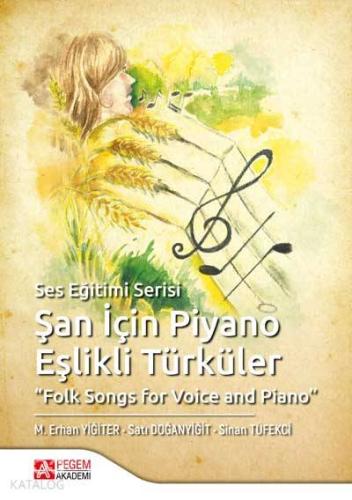 Şan İçin Piyano Eşlikli Türküler