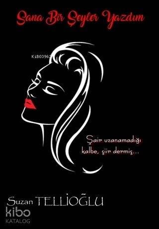 Sana Bir Şeyler Yazdım