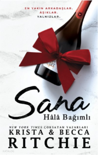 Sana Hâlâ Bağımlı