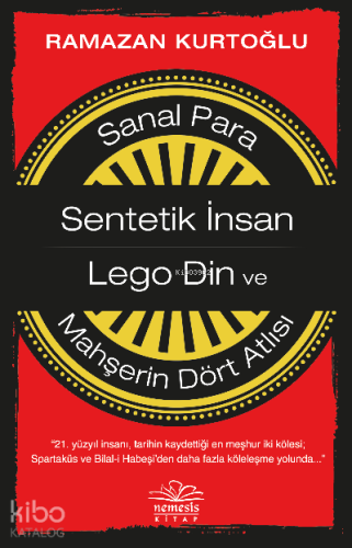 Sanal Para-Sentetik İnsan-Lego Din ve Mahşerin Dört Atlısı