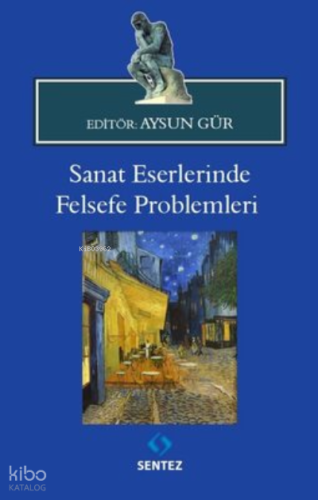 Sanat Eserlerinde Felsefe Problemleri