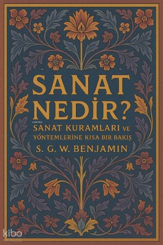 Sanat Nedir? | S. G. W. Benjamin | Paradigma Akademi Yayınları