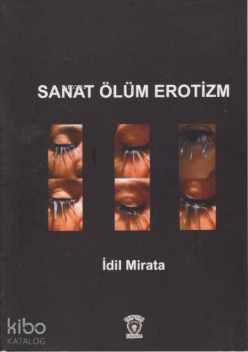 Sanat Ölüm Erotizm
