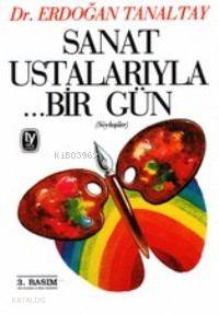 Sanat Ustalarıyla ...bir Gün