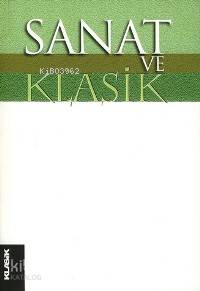 Sanat ve Klasik | Halit Özkan | Klasik Yayınları