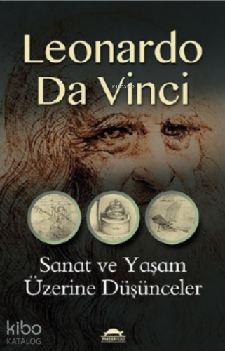 Sanat ve Yaşam Üzerine Düşünceler | Leonardo Da Vinci | Maya Kitap