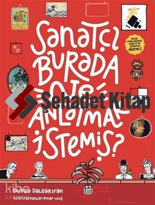 Sanatçı Burada Ne Anlatmak İstemiş? (Müze Maketi ve Çıkartma Hediyeli)