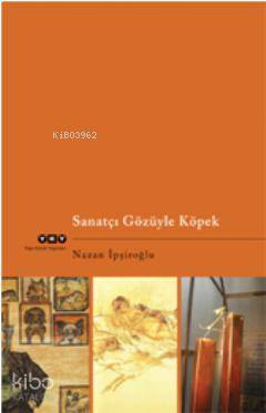 Sanatçı Gözüyle Köpek