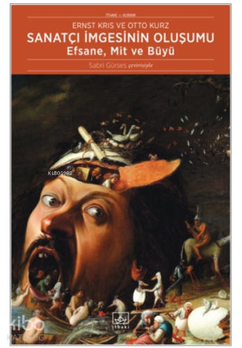 Sanatçı İmgesinin Oluşumu; Efsane, Mit ve Büyü