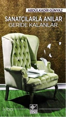 Sanatçılarla Anılar; Geride Kalanlar