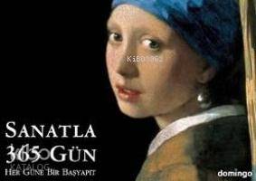 Sanatla 365 Gün; Her Güne Bir Başyapıt