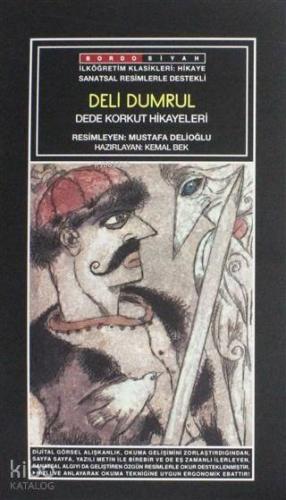 Sanatsal Resimli Deli Dumrul; Dede Korkut Hikayeleri | Anonim | Bordo 