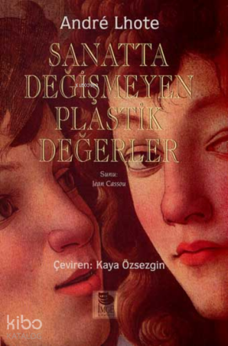 Sanatta Değişmeyen Plastik Değerler