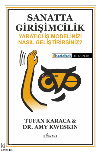 Sanatta Girişimcilik - Yaratıcı İş Modelinizi Nasıl Geliştirirsiniz?