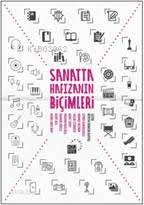 Sanatta Hafızanın Biçimleri