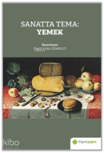 Sanatta Tema: Yemek