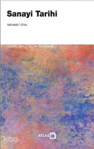 Sanayi Tarihi; Edirne Mektebi İdadisi Mülkisi Sanayi Tarihi