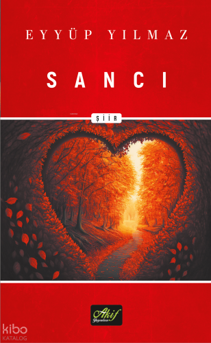 Sancı | Eyyüp Yılmaz | Akif Yayınları