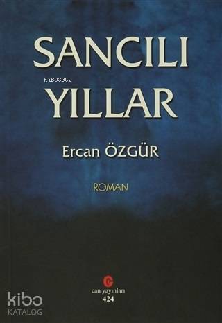 Sancılı Yıllar