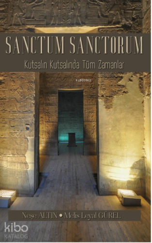 Sanctum Sanctorum ;Kutsalın Kutsalında Tüm Zamanlar