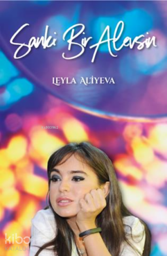 Sanki Bir Alevsin | Leyla Aliyeva | Bengü Yayıncılık