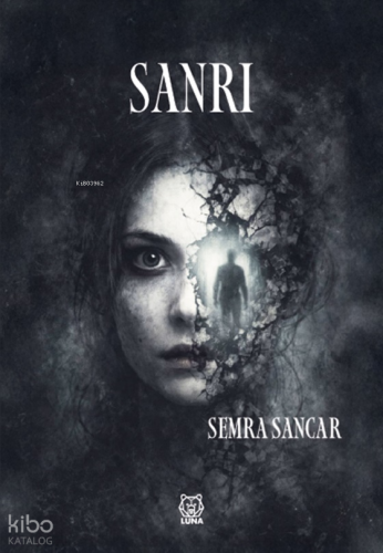 Sanrı | Semra Sancar | Luna Yayınları