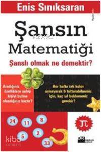 Şansın Matematiği; Şanslı Olmak Ne Demektir?