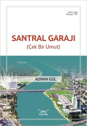 Santral Garajı - Çek Bir Umut; Adana Kitaplığı 2