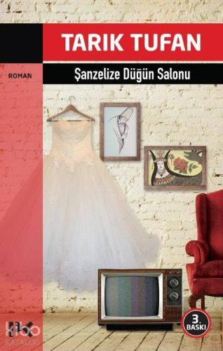 Şanzelize Düğün Salonu | Tarık Tufan | Profil Kitap