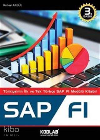 SAP FI; Türkiye'nin İlk ve Tek Türkçe SAP FI Modülü Kitabı