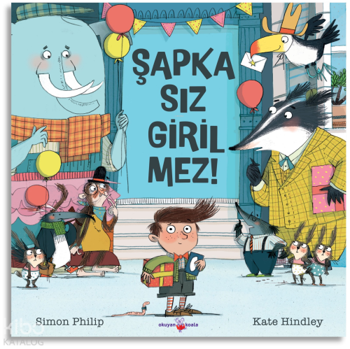 Şapkasız Girilmez | Kate Hindley | Okuyan Us Yayınları