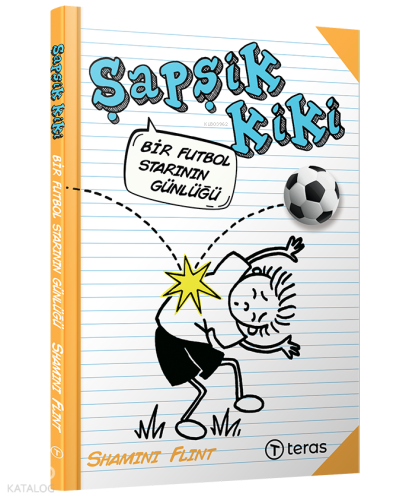 Şapşik Kiki: Bir Futbol Starının Günlüğü | Shamini Flint | Teras Kitap