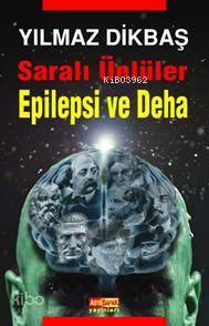 Saralı Ünüler| Epilepsi ve Deha