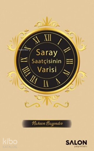 Saray Saatçisinin Varisi