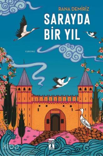 Sarayda Bir Yıl | Rana Demiriz | Genç Timaş