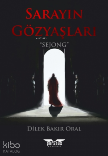 Sarayın Gözyaşları;Sejong