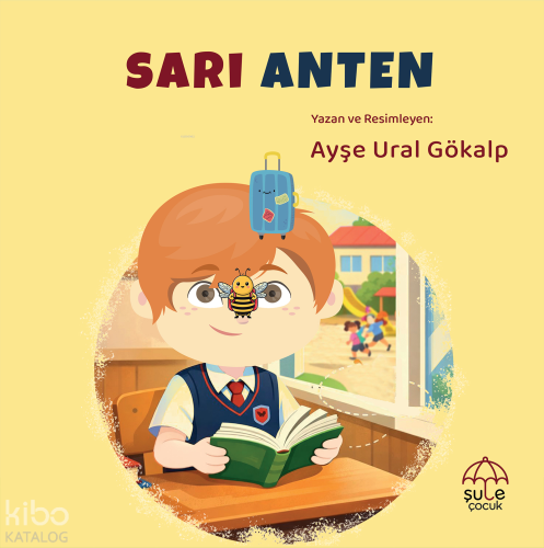 Sarı Anten | Ayşe Ural Gökalp | Şule Çocuk