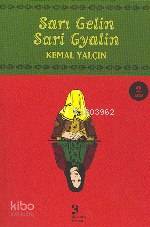Sarı Gelin / Sarı Gyalın | Kemal Yalçın | Birzamanlar Yayıncılık