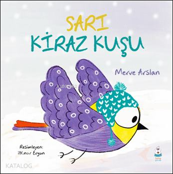 Sarı Kiraz Kuşu | Merve Arslan | Luna Yayınları