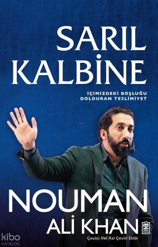 Sarıl Kalbine | Nouman Ali Khan | Timaş İnanç