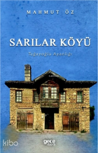 Sarılar Köyü;Tuğayoğlu Ayanlığı
