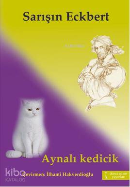 Sarışın Eckbert; Aynalı Kedicik