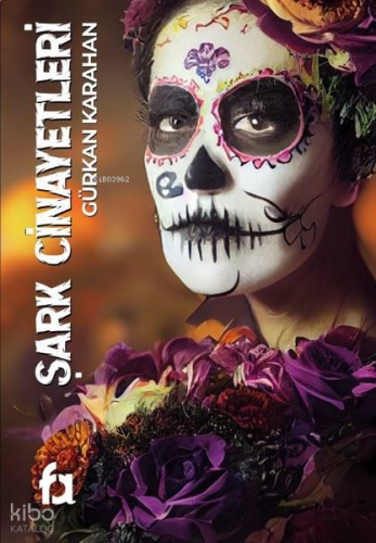 Şark Cinayetleri | Gürkan Karahan | Fa Yayınları