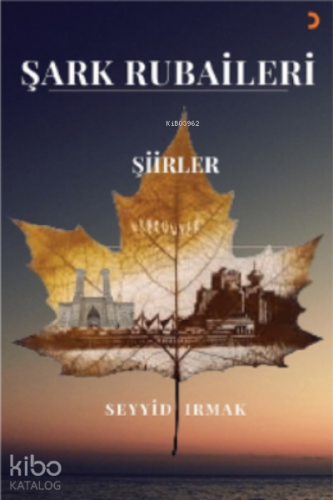 Şark Rubaileri | Seyyid Irmak | Cinius Yayınları