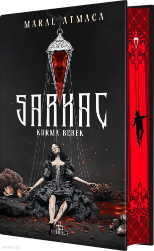 Sarkaç 1 - Kurma Bebek (Ciltli - Yan Boyamalı) | Maral Atmaca | Ephesu